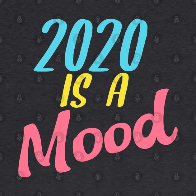 2020 Sucks Multicolored 2020 Is A Mood Gift For Men, Women by Lone Wolf Works